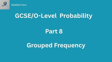 Grouped Frequency Table | GCSE & IGCSE Maths | Easy Explanation + Examples
