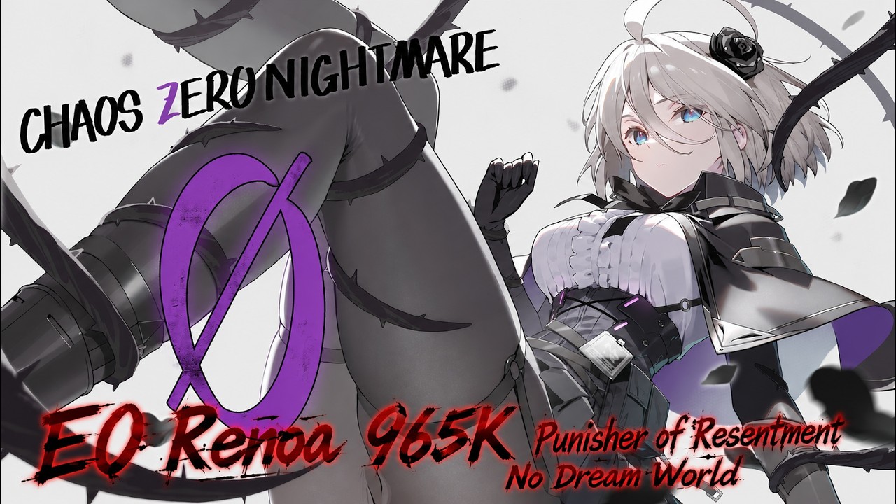 Chaos Zero Nightmare) E0 Renoa 965K Punisher of Resentment - Great