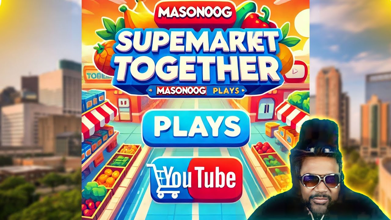 Conquer the Aisles! With Mason00g 🛒 Supermarket Together Gameplay! 