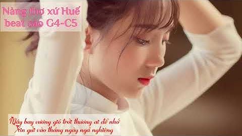 Beat sáo G  Nàng thơ xứ Huế