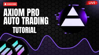 Axiom Pro Auto Trading Bot for Memecoins