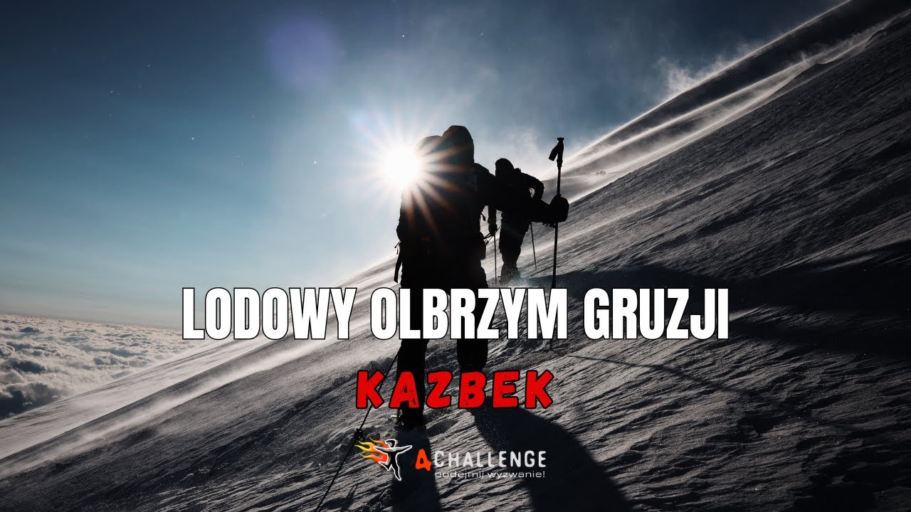 Wyprawa na Kazbek - Lodowy Olbrzym