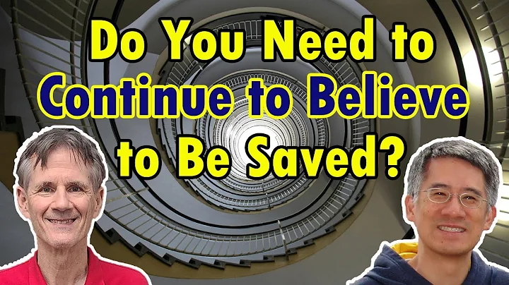 Do You Need to Continue to Believe to Be Saved? - Bob Wilkin and Mike Lii