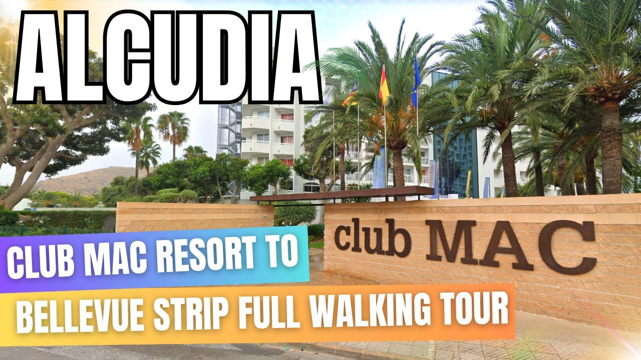 Alcudia Club MAC Resort to BelleVue Restaurants and Bars Mallorca (Majorca), Spain YouTube