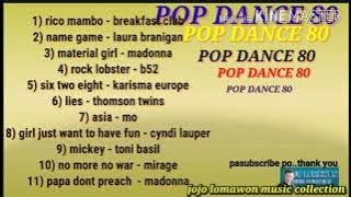 DANCE 80 rico mambo   name game   material girl   rock lobster  628   lies    asia  papa dont preach