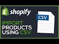 How To Import Your products In Shopify Using CSV Files | Easy In (2025)