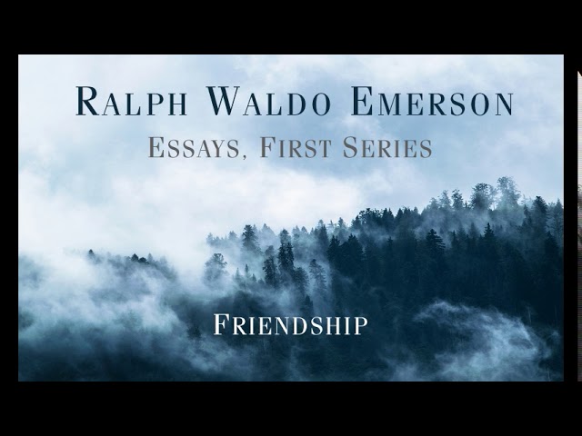 friendship by ralph waldo emerson summary
