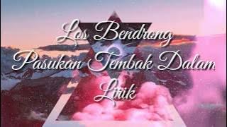 Los Bendrong - Pasuka Tembak Dalam Lirik