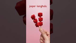Paper tanghulu - easy origami food craft #diy #shorts #handmade #papercrafts