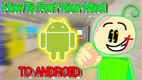 How To Port Your Mod To Android! 🎮🔨/ #video #decompile #baldisbasics