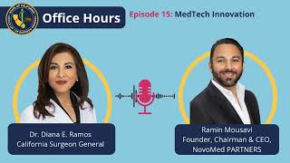 MedTech Innovation with Ramin Mousavi of NovoMed PARTNERS | Office Hours with Dr. Diana Ramos