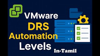 VMware vSphere DRS automation levels explained in Tamil | Manual,Partial,Fully Automated