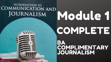 Complimentary Paper I/II Semester-Introduction to Communication and Journalism | Module 1