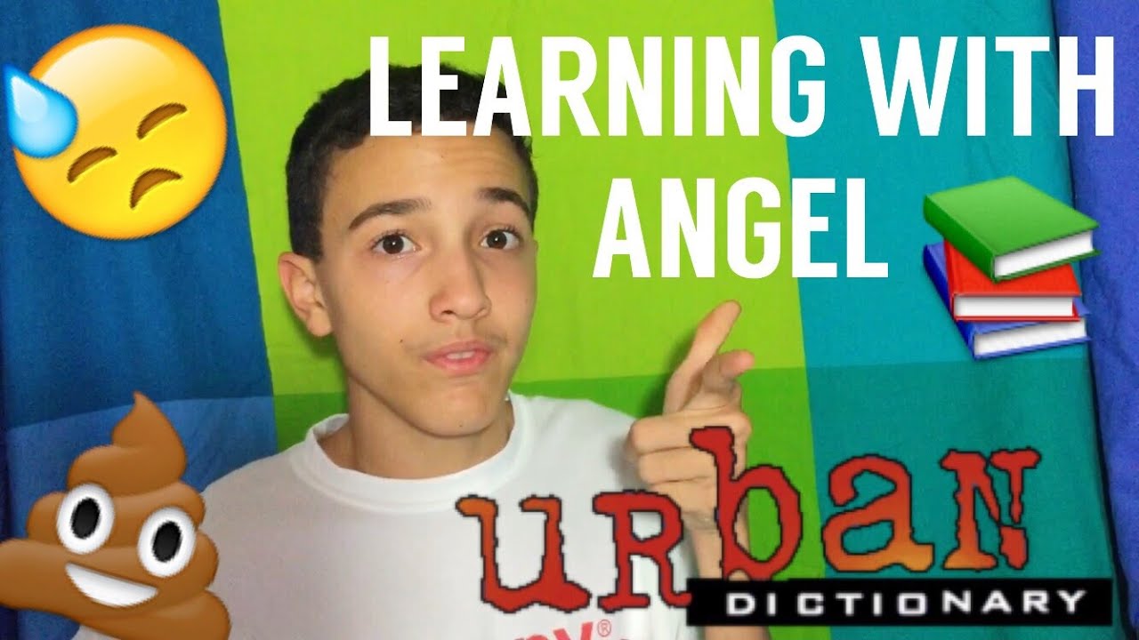 Learning With Angel Ep. 1 Urban Dictionary YouTube
