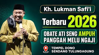 Download lagu Full Terbaru KH. LUKMAN SAFI'I OBATE ATI SENG AMPUH PANGGAH MELU NGAJI