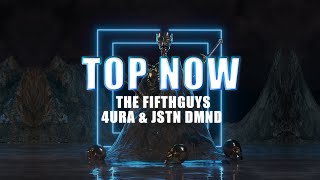 The FifthGuys, 4URA & Jstn Dmnd - Top Now