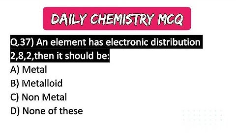 Daily Chemistry MCQ Part 37 | Metal ,Non Metal and Metalloid | Chemistry very important MCQ question