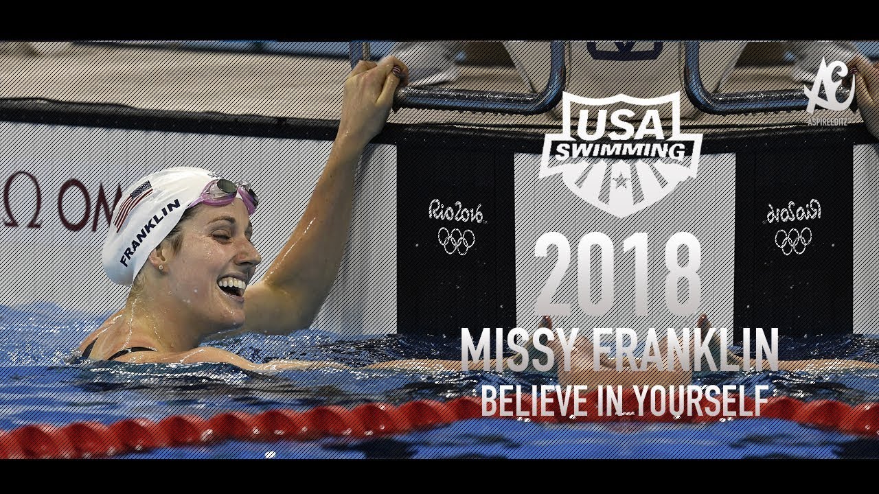Missy Franklin ● Believe In Yourself | Motivational Video | 2018 - HD