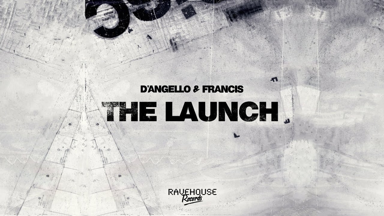 D'Angello & Francis - The Launch (Extended Mix) | Rave Roim