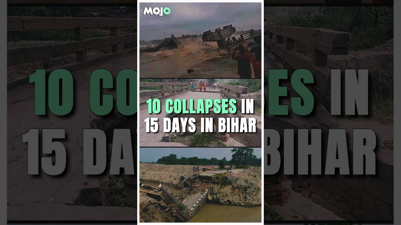 Bihar Bridges Are Falling Down - 10 in 15 days. Why? 