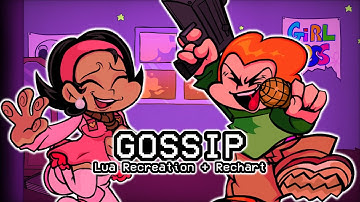 Gossip - LUA RECREATION + RECHART! - Friday Night Shootin
