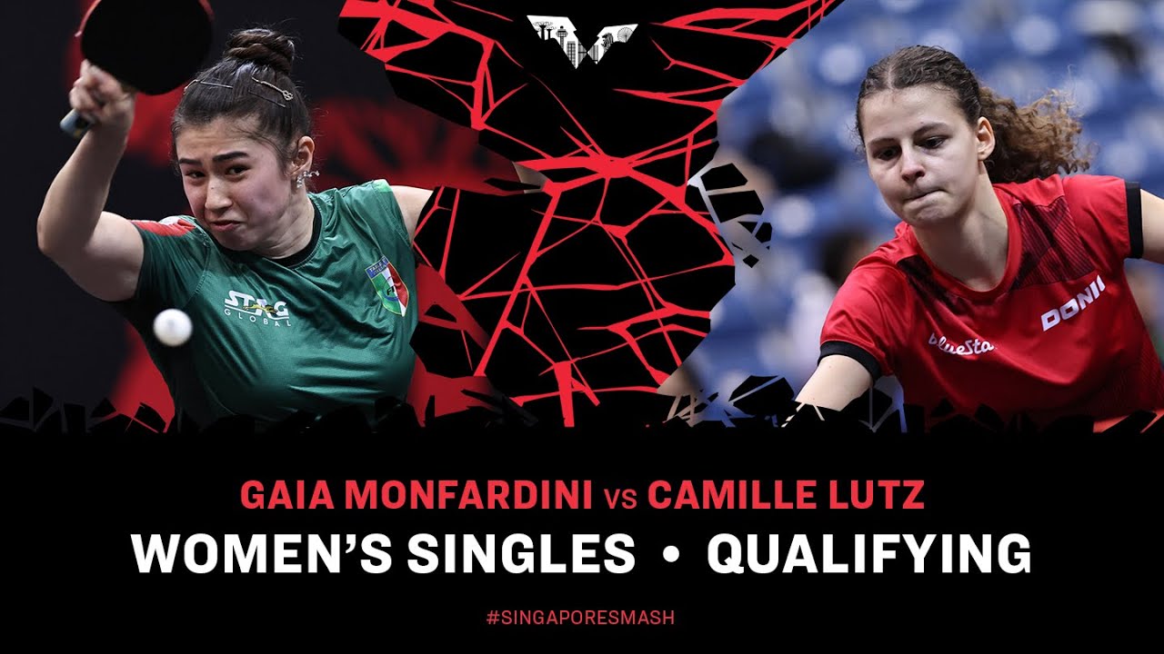 Gaia Monfardini vs Camille Lutz | WS Qual | Singapore Smash 2025