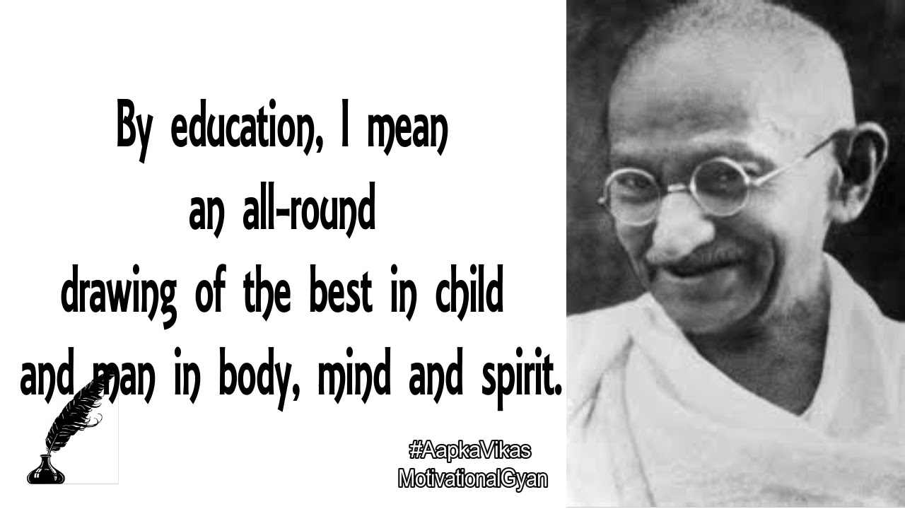 Top 10 Quotes on Education By Mahatma Gandhi