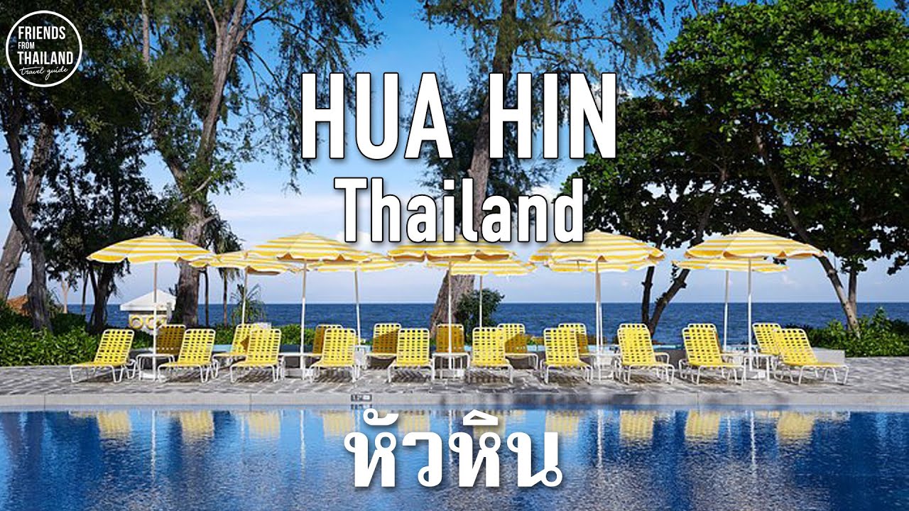 Beach near Bangkok---HUAHIN, What to DO+where to STAY .HUA HIN TRAVEL GUIDE  2023 - YouTube