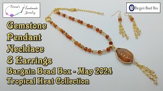 Gemstone Pendant Necklace & Earrings | Bargain Bead Box | May 2024 | Tropical Heat Collection