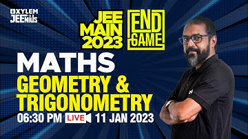 JEE MAIN 2023 - Geometry & Trigonometry  | Maths | Full Revision | Xylem JEEnius