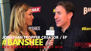Jonathan Tropper, Creator/EP interviewed at the Season 4 Premiere for Cinemax' Banshee #Banshee