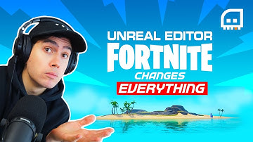 The Next Chapter of Fortnite - Why The Unreal Editor (UEFN) Changes EVERYTHING