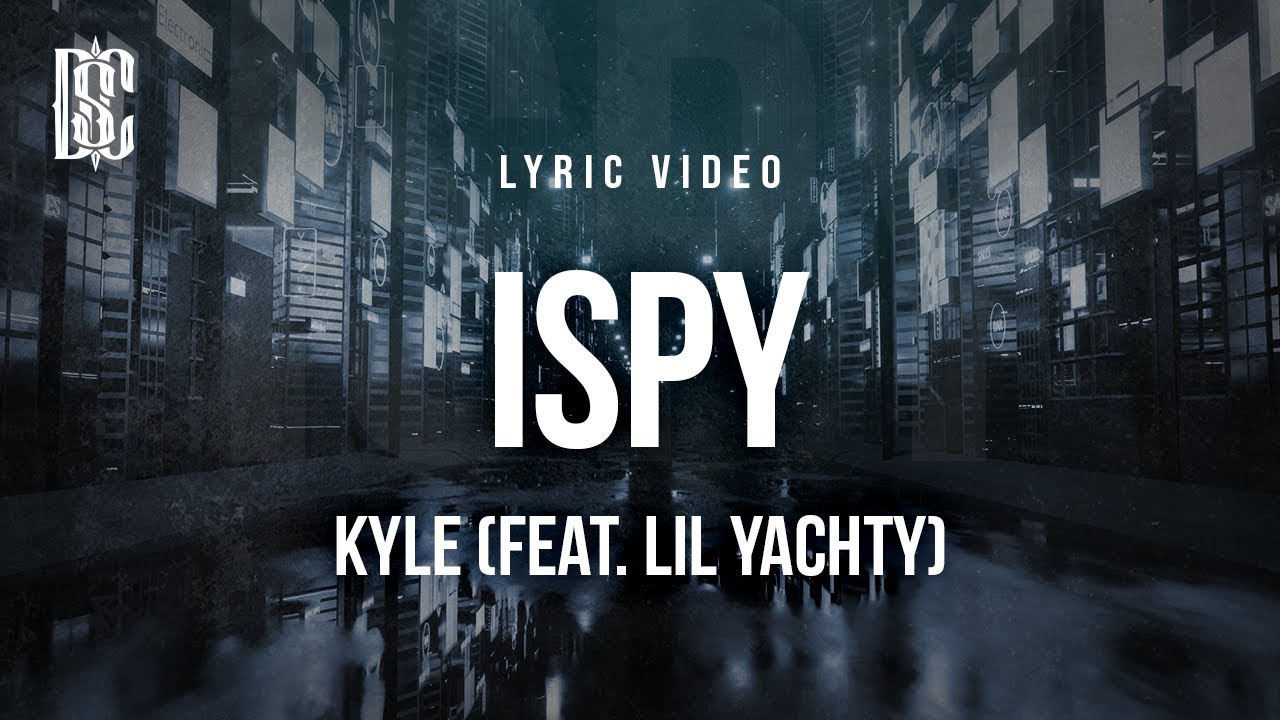 Kyle - iSpy (feat. Lil Yachty) | Lyrics