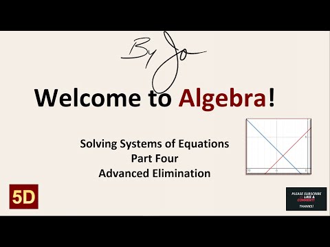 ByJO - Welcome To Algebra - A5D Solving Systems Part Four - Advanced Elimination