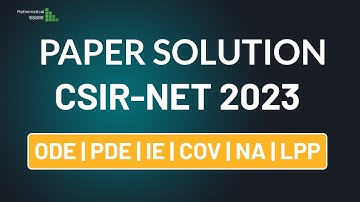 PAPER SOLUTION CSIR-NET 2023 - ODE | PDE | IE | COV | NA | LPP