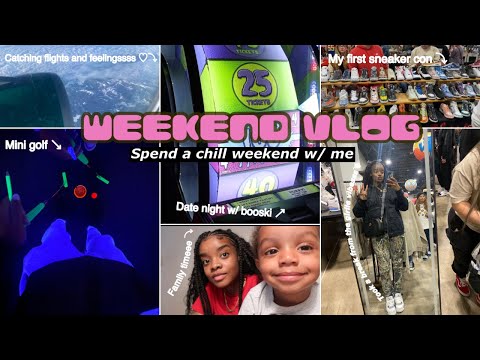Weekend VLOG; spend the weekend w/ me!! (Flights, family time, date night, sneaker con, ect.)