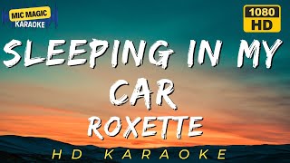Sleeping In My Car  Roxette best Hd Karaoke Version