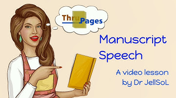 Manuscript Speech (Video Lesson by JellSoL)