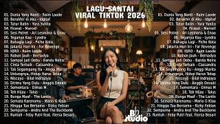 Lagu Pop Hits Viral Tiktok Terbaru 2026 🎧 Lagu Viral Tiktok 2026 💖 Lagu Top Indonesia 2026 Santai 🥰