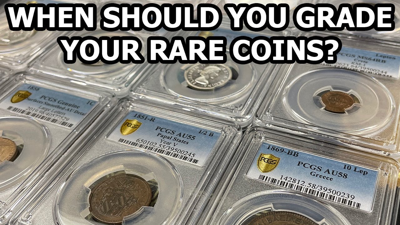 When Should You Grade Your Coins? Coin Dealer 