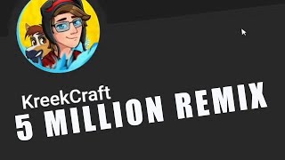 🎵 KreekCraft Remix - 