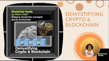 Demystifying Blockchain and Crypto