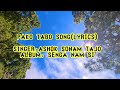 Pako Tabo(Lyrics)/Ashok Sonam Tajo/Nyishi song/Arunachalee song Mp3 Song