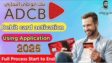 How to Activate ADCB Debit Card Online Using the ADCB Mobile App | Step-by-Step Guide