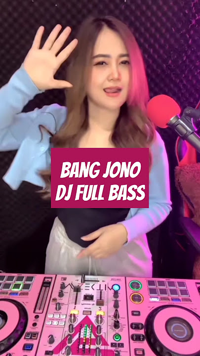#dj #remixindonesia bang jono full bass dj jedag jedug