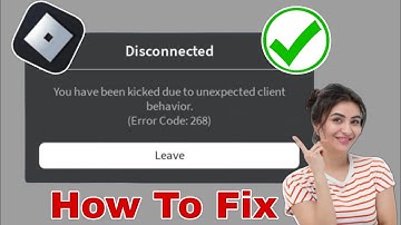 Fix You Have Been kicked Due toUnexpected Client Behavior | Error Code268