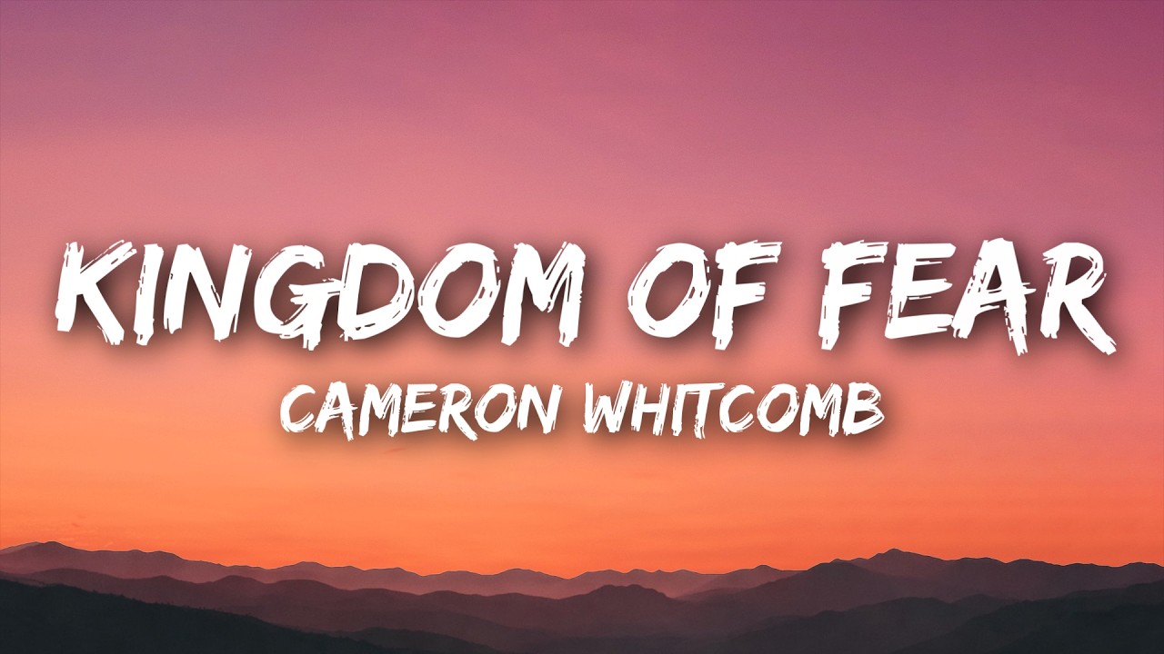 Watch Cameron Whitcomb - Kingdom Of Fear (Lyrics) on YouTube Watch Cameron Whitcomb - Kingdom Of Fear (Lyrics) on YouTube