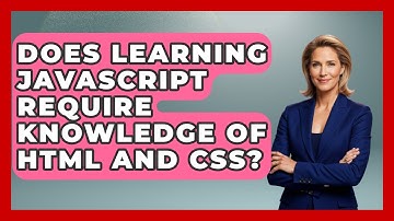 Does Learning JavaScript Require Knowledge of HTML and CSS? | JavaScript Toolkit News