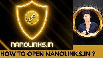 HOW TO OPEN NANOLINKS.IN ?