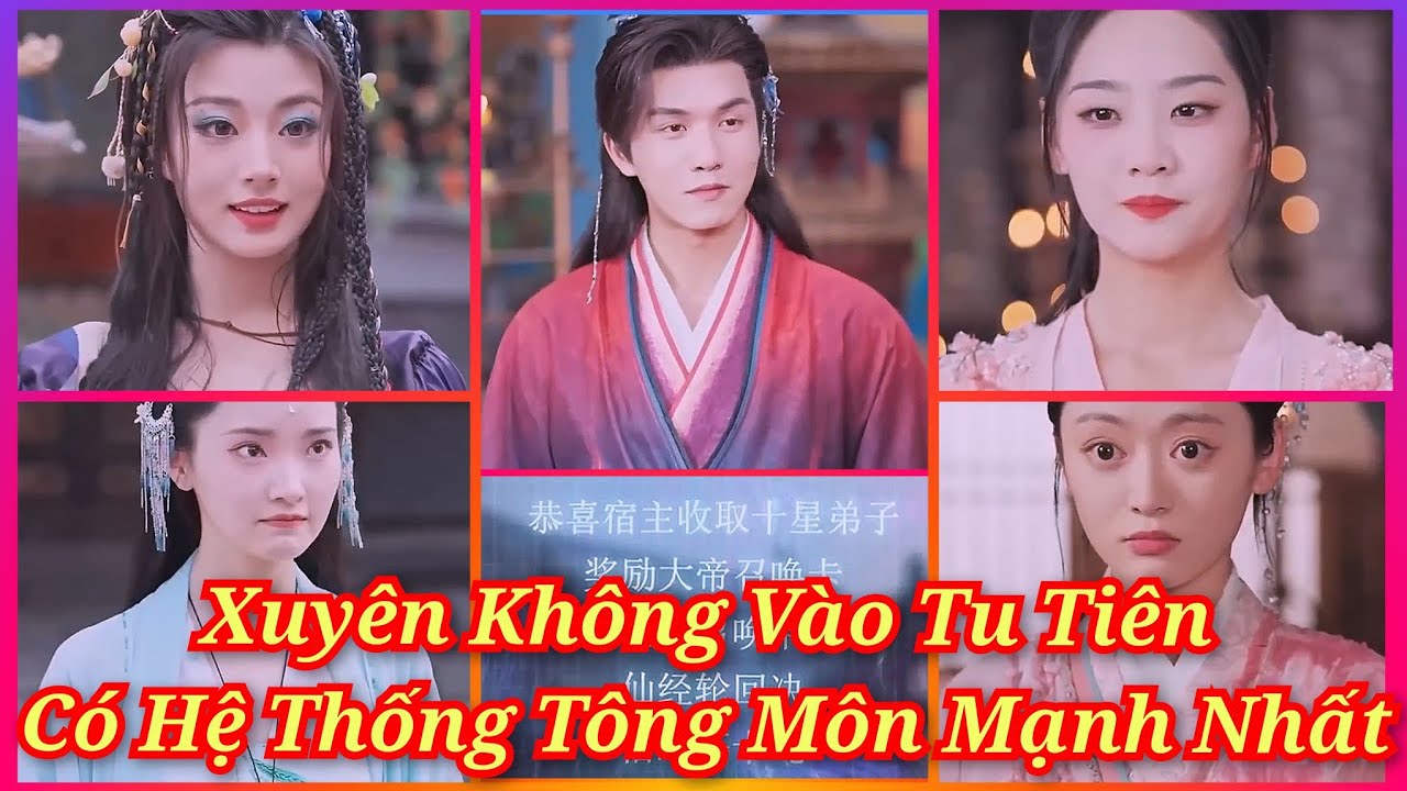 Xuyên không vào tu tiên kích hoạt hệ thống tông môn mạnh nhất chàng trai trở thành đại đế